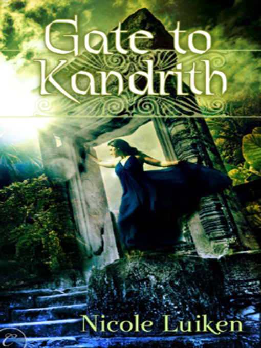 Title details for Gate to Kandrith by Nicole Luiken - Available